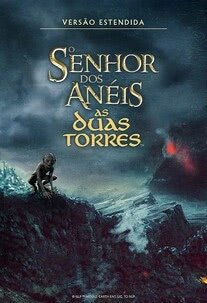 O Senhor Dos An&eacute;is &ndash; As Duas Torres (25&ordm; Anivers&aacute;rio)
