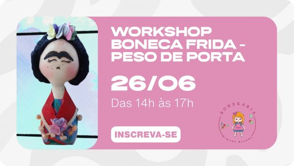 JARDIM LAB - WORKSHOP BONECA FRIDA - PESO DE PORTA
